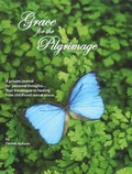 Cover: Grace for the Pilgrimage - Masterpiece Creations Graphics & Publishing