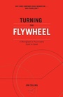 Cover: Turning the Flywheel - Harper Business