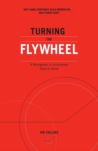 Abbildung von: Turning the Flywheel - Harper Business
