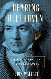 Abbildung von: Hearing Beethoven - University of Chicago Press