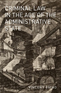 Abbildung von: Criminal Law in the Age of the Administrative State - OUP eBook