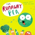 Cover: The Runaway Pea - Simon & Schuster Children's