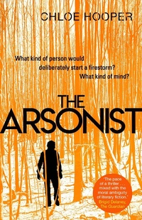 Enlarge image Cover: The Arsonist - Simon & Schuster UK;Scribner UK