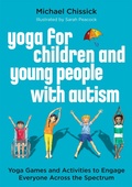 Cover: Yoga for Children and Young People with Autism - Jessica Kingsley Publishers