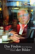 Cover: Das Finden der Bilder - Kunst + Medien Agentur
