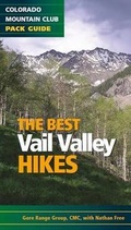 Cover: The Best Vail Valley Hikes - Colorado Mountain Club