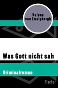 Cover: Was Gott nicht sah - Fischer Taschenbuch