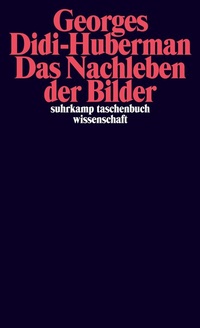 Abbildung von: Das Nachleben der Bilder - Suhrkamp