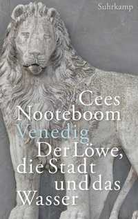 Abbildung von: Venedig. Der Löwe, die Stadt und das Wasser - Suhrkamp