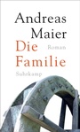 Cover: Die Familie - Roman (Ortsumgehung 7) - Suhrkamp