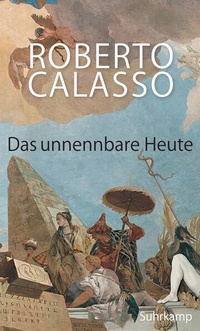 Enlarge image Cover: Das unnennbare Heute - Suhrkamp