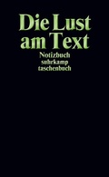 Cover: Notizbuch &raquo;Die Lust am Text&laquo; - Suhrkamp