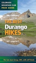 Cover: The Best Durango and Silverton Hikes - Colorado Mountain Club