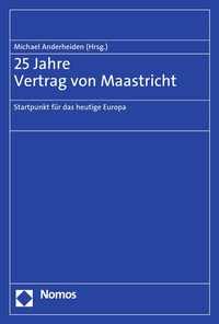Abbildung von: 25 Jahre Vertrag von Maastricht - Nomos