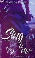 Cover: Sing to me - Wicked Love - Hawkify Books