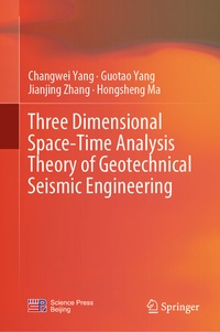 Abbildung von: Three Dimensional Space-Time Analysis Theory of Geotechnical Seismic Engineering - Springer