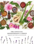 Cover: The Essential Aromatherapy Garden - Thorsons