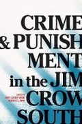 Cover: Crime and Punishment in the Jim Crow South - University of Illinois Press