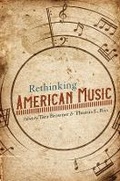 Cover: Rethinking American Music - University of Illinois Press