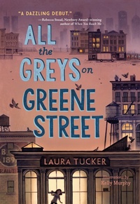 Enlarge image Cover: All the Greys on Greene Street - Viking Books for Young Readers