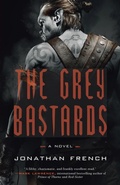Cover: The Grey Bastards - Crown Publishing Group, Division of Random House Inc