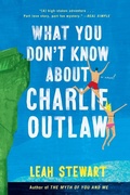 Cover: What You Don't Know About Charlie Outlaw - Prentice Hall Press
