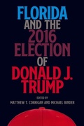 Cover: Florida and the 2016 Election of Donald J. Trump - University Press of Florida