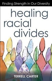 Enlarge image Cover: Healing Racial Divides - Chalice Press