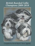Cover: British Bearded Collie Champions 2009 - 2018 2018: 4 - Bearded Publications