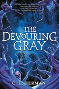 Cover: The Devouring Gray - Little, Brown Books for Young Readers
