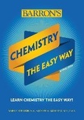Cover: Chemistry: The Easy Way - Barron's Educational Series Inc.,U.S.