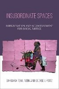 Enlarge image Cover: Insubordinate Spaces - Temple University Press,U.S.