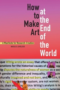 Enlarge image Cover: How to Make Art at the End of the World - Duke University Press