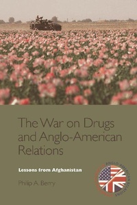 Enlarge image Cover: The War on Drugs and Anglo-American Relations - Edinburgh University Press