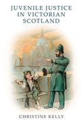 Cover: Juvenile Justice in Victorian Scotland - Edinburgh University Press