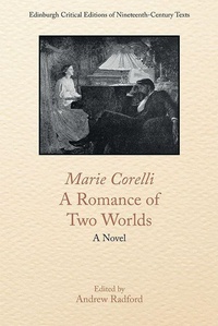 Enlarge image Cover: Marie Corelli, A Romance of Two Worlds - Edinburgh University Press