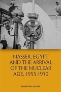 Abbildung von: Nasser, Egypt and the Arrival of the Nuclear Age, 1955-1970 - Edinburgh University Press
