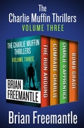 Cover: The Charlie Muffin Thrillers Volume Three - Open Road Media Mystery & Thriller