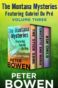 Cover: The Montana Mysteries Featuring Gabriel Du Pr&eacute; Volume Three - Open Road Media Mystery & Thriller