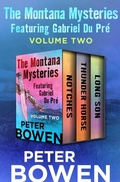 Cover: The Montana Mysteries Featuring Gabriel Du Pr&eacute; Volume Two - Open Road Media Mystery & Thriller