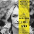 Cover: The Valedictorian of Being Dead - SIMON & SCHUSTER AUDIO