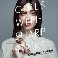 Enlarge image Cover: Girls with Sharp Sticks - SIMON & SCHUSTER AUDIO