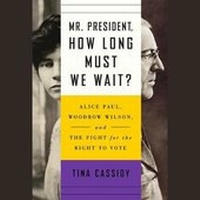 Enlarge image Cover: Mr. President, How Long Must We Wait? - SIMON & SCHUSTER AUDIO