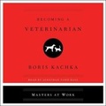 Cover: Becoming a Veterinarian - SIMON & SCHUSTER AUDIO