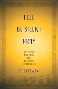 Enlarge image Cover: Flee, Be Silent, Pray - Herald Press (VA)