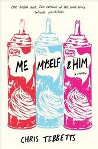 Enlarge image Cover: Me Myself & Him - Delacorte Press