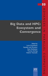 Enlarge image Cover: Big Data and HPC: Ecosystem and Convergence - IOS Press,US