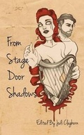 Cover: From Stage Door Shadows - eMergent Publishing