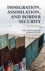 Cover: Immigration, Assimilation, and Border Security - Bernan Press