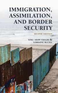 Enlarge image Cover: Immigration, Assimilation, and Border Security - Bernan Press